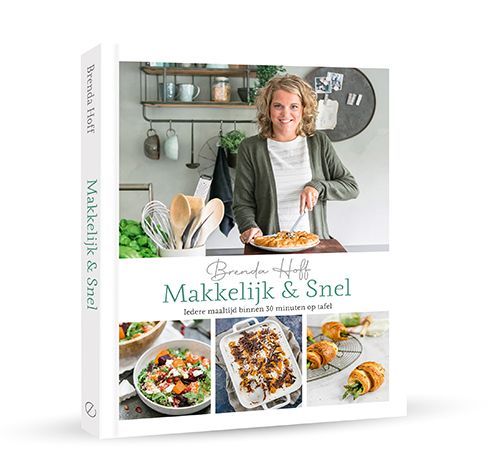 Makkelijk & Snel, Brenda Kookt, brendakookt, Brenda hoff, Kookblog, recepten blog